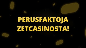 Faktoja ZetCasino Suomesta