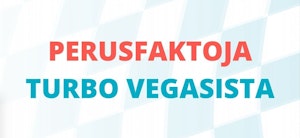 Faktoja turbo vegas kasinosta